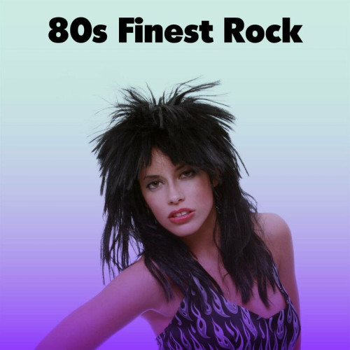 Various Artists 80s Finest Rock