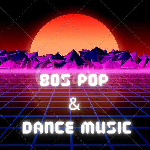 80s Pop & Dance Music (2023)[Mp3]