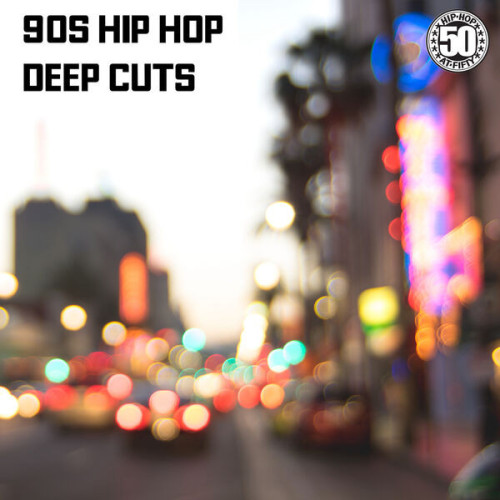 Various Artists 90s Hip Hop Deep Cuts
