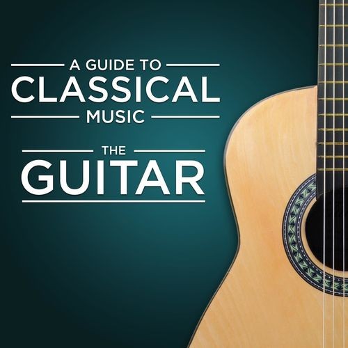 A Guide to Classical Music The Guitar (2021)[Mp3][320kbps][UTB]
