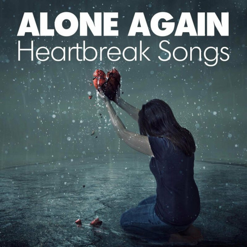 Various Artists Alone Again Heartbreak Songs