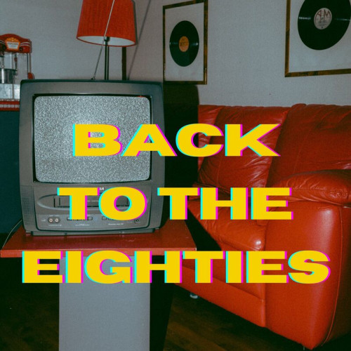 Various Artists Back To The Eighties'