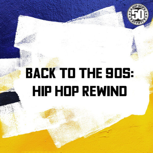 Various Artists Back to the 90s Hip Hop Rewind