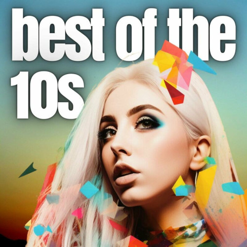 Various Artists Best of the 10s