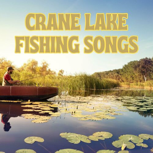 https://shotcan.com/images/Various-Artists---Crane-Lake-Fishing-Songsb1c5b7ff0a0a8b0a.jpg