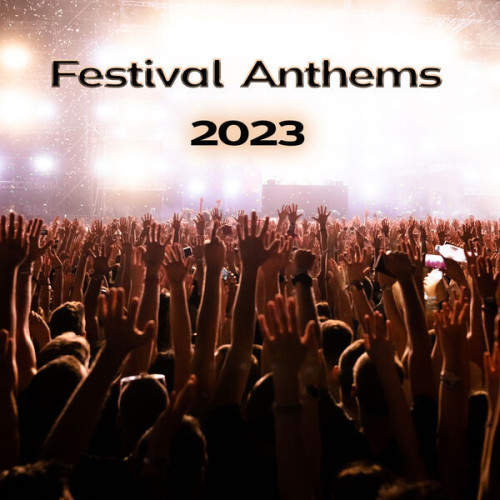 Various Artists Festival Anthems 2023