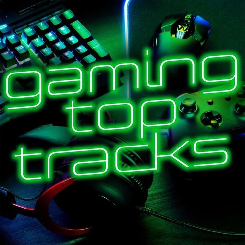 Gaming Top Tracks (2021)[Mp3][320kbps][UTB]