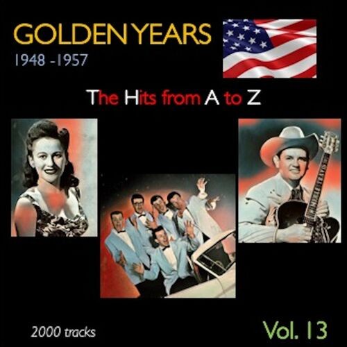VA - Golden Years 1948-1957 · The Hits from A to Z · , Vol. 13 (2022) Mp3 320kbps [PMEDIA] ⭐️