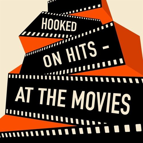 Hooked on Hits - At the Movies (2022)[Mp3][320kbps][UTB]