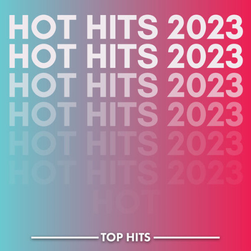 Various Artists Hot Hits 2023