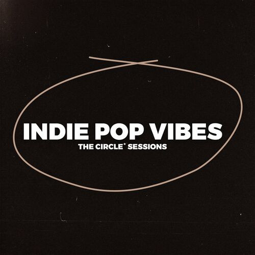 Various-Artists---Indie-Pop-Vibes-2023-by-The-Circle-Sessionsfb204f32317405a1.jpg
