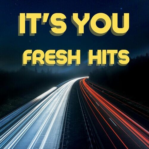 It's You - Fresh Hits (2022)[Mp3][320kbps][UTB]