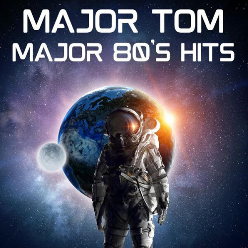 Various Artists Major Tom Major 80's Hits