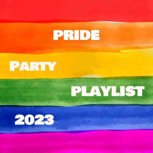 Various Artists Pride Party Playlist 2023