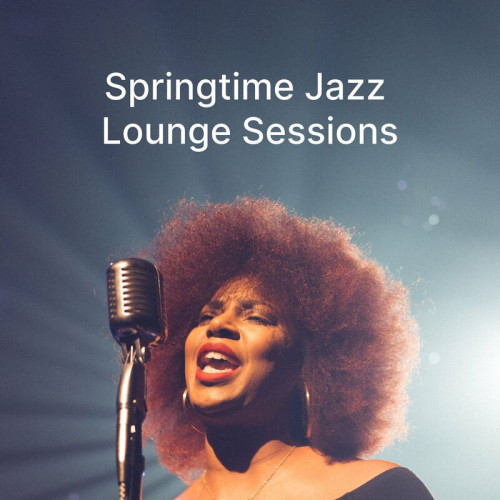 Springtime Jazz Lounge Sessions (2023)[Mp3][UTB]