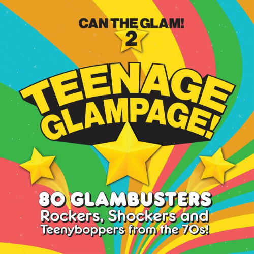 Various Artists Teenage Glampage! Can The Glam! 2