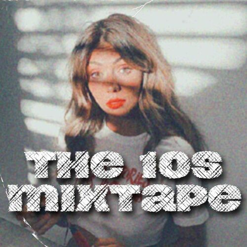 The 10s Mixtape (2023)[Mp3][Fireload]