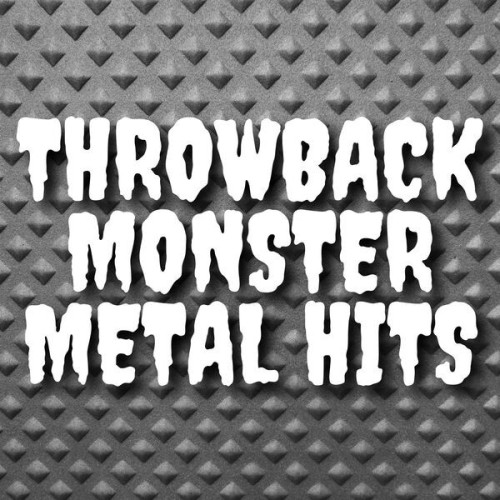 Various Artists Throwback Monster Metal Hits
