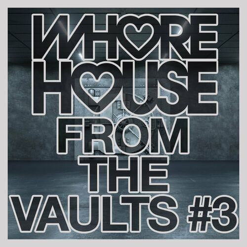Whore House From The Vaults #3 (2022)[Mp3][320kbps][UTB]