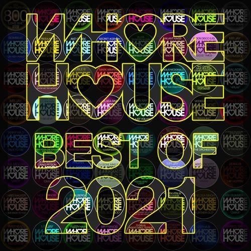 Whore House The Best Of 2021 (2021)[Mp3][320kbps][UTB]