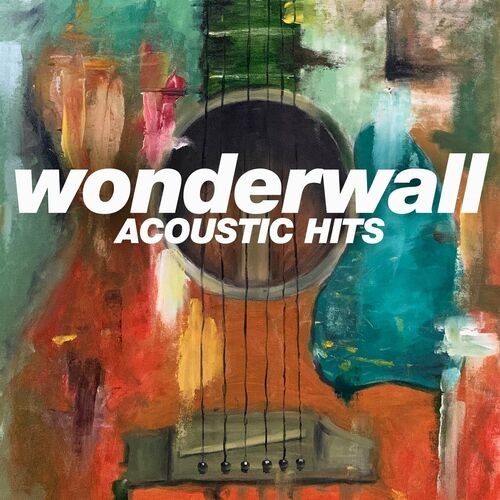 Wonderwall - Acoustic Hits (2022)[Mp3][320kbps][UTB]