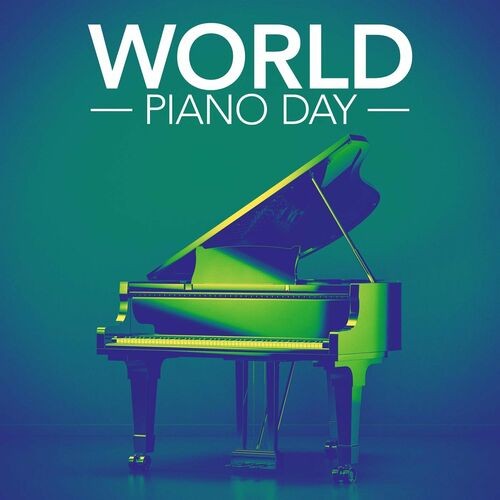 World Piano Day (2022)[Mp3][320kbps][UTB]