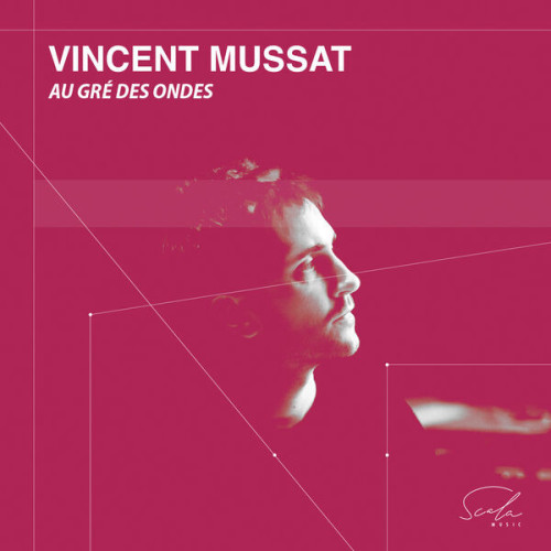 Vincent Mussat Au gré des ondes