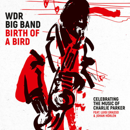 WDR Big Band Birth of a Bird