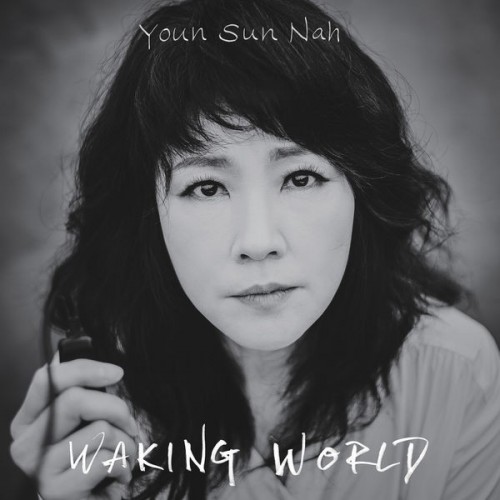 Waking World Youn Sun Nah