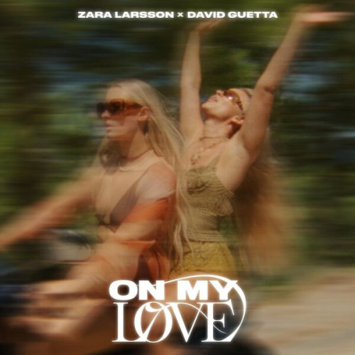 Zara Larsson On My Love