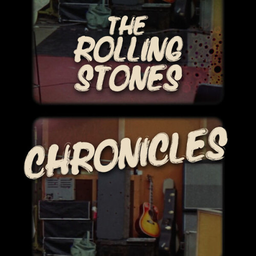 The Rolling Stones - Rolling Stones Chronicles (2023)[FLAC][UTB]