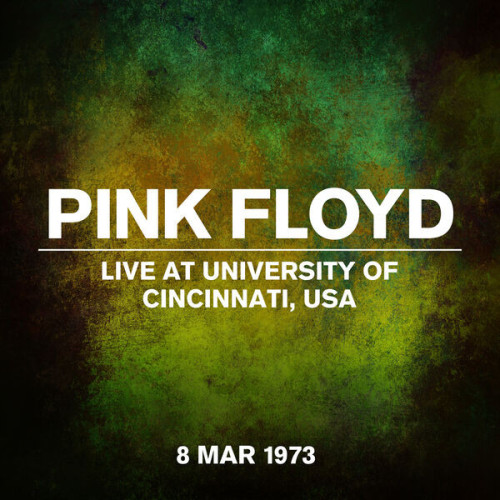 Live at The University of Cincinnati, USA, 8 March 1973