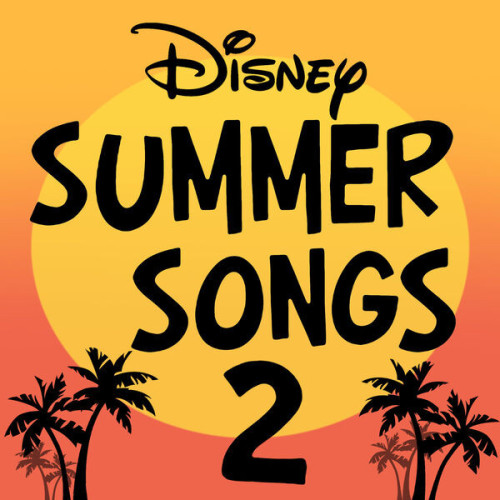Disney Summer Songs , Vol. 2
