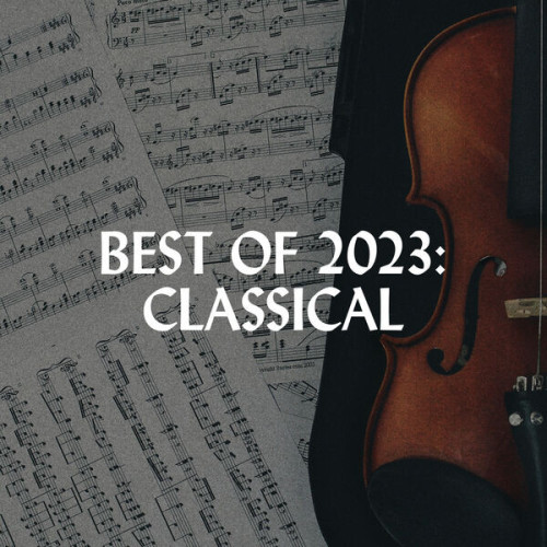 Best of 2023 Classical (2023)[Mp3][Mega]