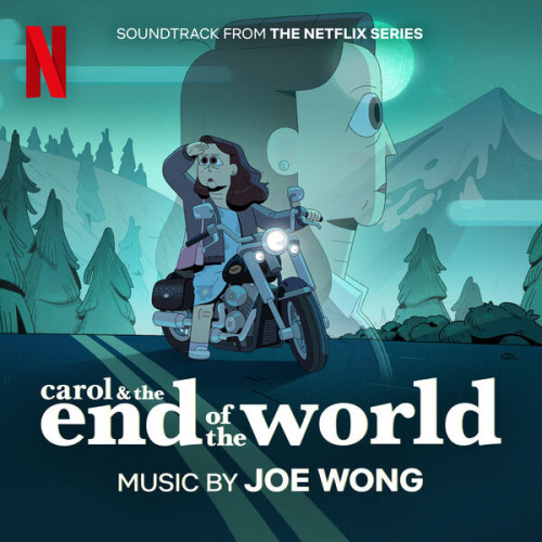 Joe Wong Carol The End of The World Soundtrack from the Netflix Series 2023 24Bit 48kHz FLAC PMEDIA
