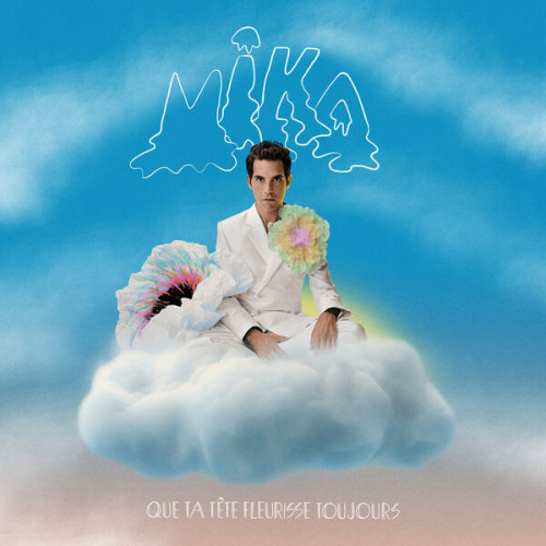 MIKA - Que ta tête fleurisse toujours (2023)