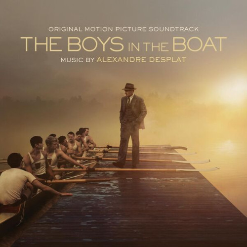 Alexandre Desplat The Boys in the Boat Original Motion Picture Soundtrack 2023 24Bit 48kHz FLAC PMEDIA