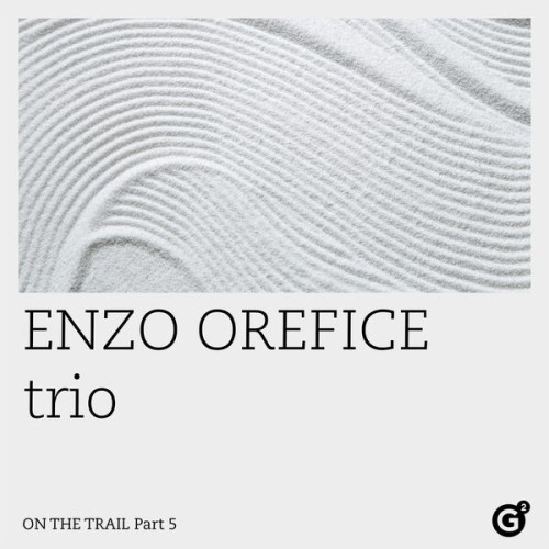 On the Trail, Pt. 5 Enzo Orefice trio