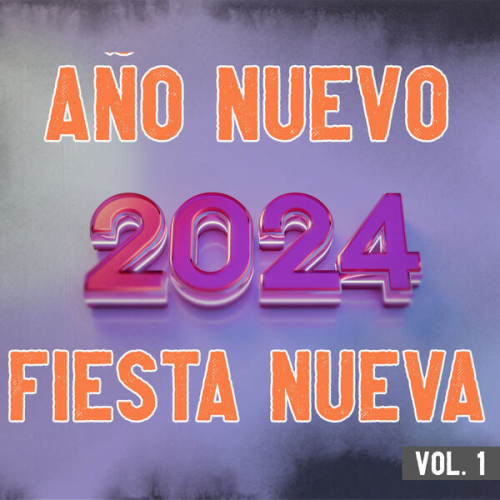 Año Nuevo 2024, Fiesta Nueva Vol. 1