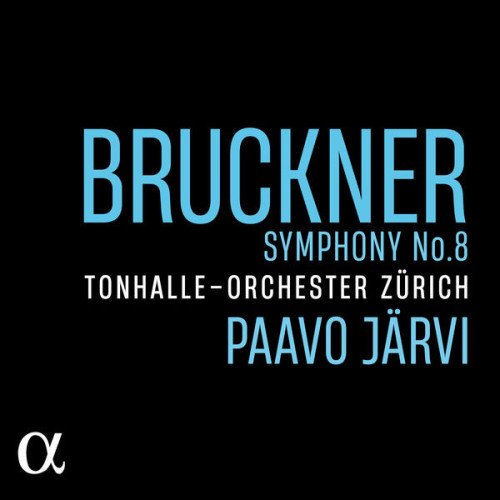 Paavo Järvi Bruckner: Symphony No. 8