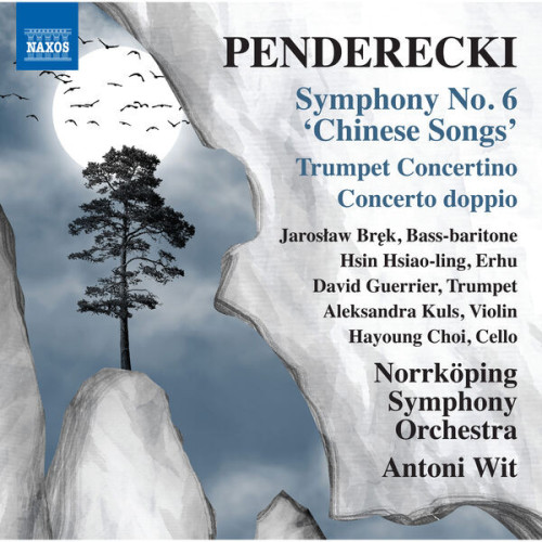 Penderecki Symphony No. 6 Chinesische Lieder, Trumpet Concertino & Concerto doppio