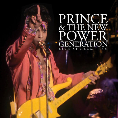 Live At Glam Slam (Live at Glam Slam, Minneapolis, MN, 1/11/1992) Prince & The New Power Generation