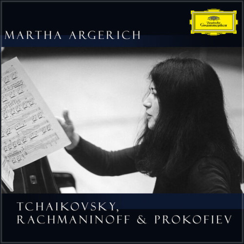 Martha Argerich Tchaikovsky, Rachmaninoff & Prokofiev