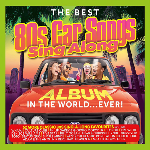 The Best 80s Car Songs Sing Along Album In The World… Ever! (3CD) (2023)[Mp3][UTB]