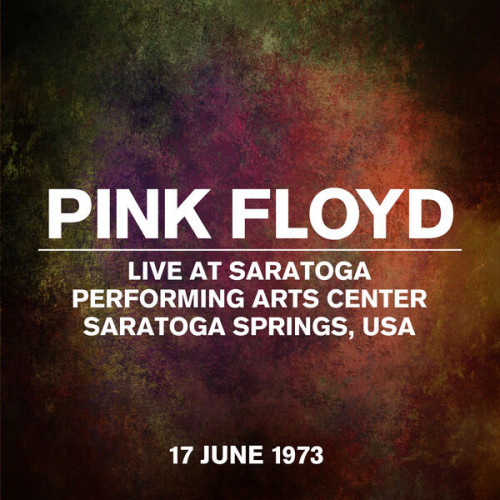 Live At Saratoga Performing Arts Center, Saratoga Springs, USA, 17 June 1973