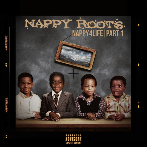 Nappy Roots NAPPY4LIFE, Pt. 1