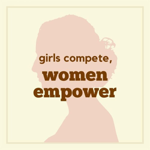 girls compete, women empower