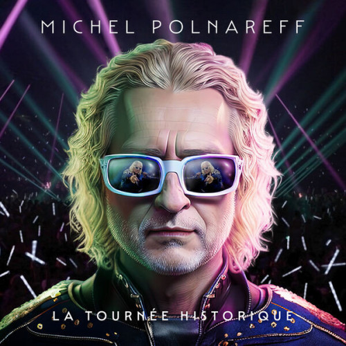 La tournée historique (Live à l'Accor Arena, 2023) Michel Polnareff