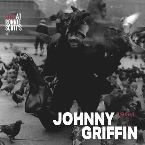 Live at Ronnie Scott's, 1964 Johnny Griffin