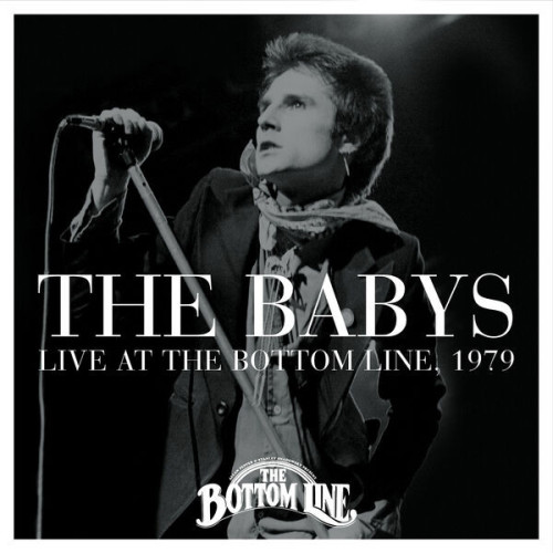 Live At The Bottom Line, 1979 ((Live at The Bottom Line)) The Babys